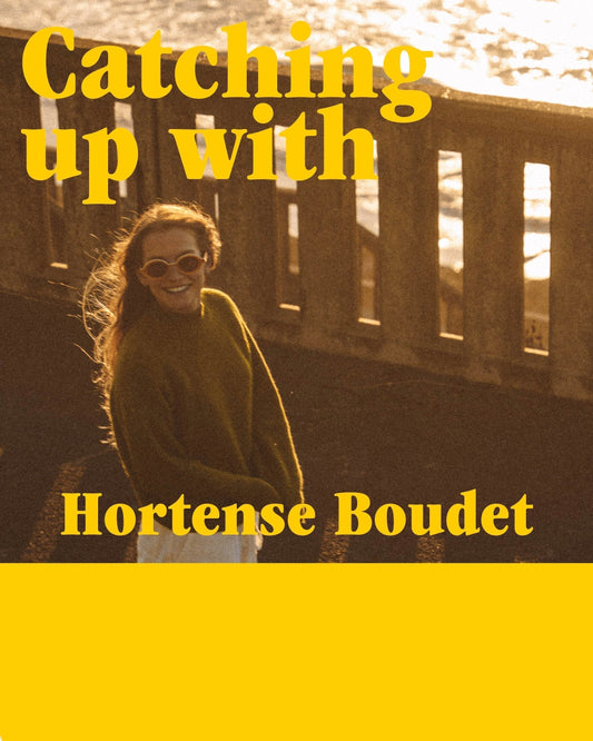 Catching up with Hortense Boudet